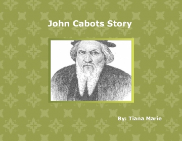 John Cabots Story