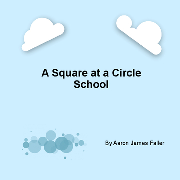 A Square at a Circle School