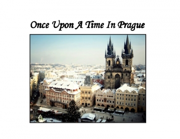 Once Upon A Time In Prague