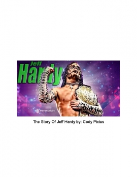 The Story Of Jeff Hardy
