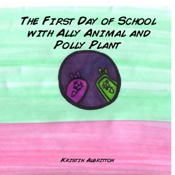 A School Day with Ally Animal and Polly Plant