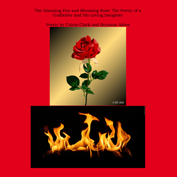 The Dimming Fire and Blooming Rose: The Poetry of a Godfather and His Loving Daughter