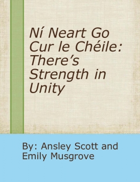 Ní Neart Go Cur le Chéile: There’s Strength in Unity