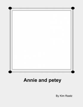Annie and Petey