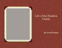 The Life Of The Brunken Family