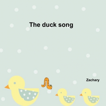 The duck song