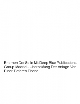 Erlernen Der Seile Mit Deep Blue Publications Group Madrid