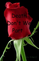 Death don't we part
