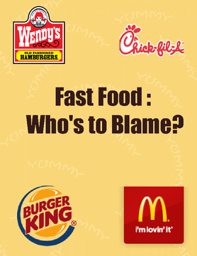 Fast Food: Who's to Blame?