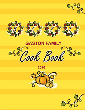 Gaston Family Recipes 6th edition