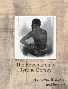 The Adventures of Tyrone Dorsey
