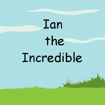 Ian the Incredible