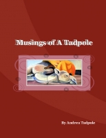 Musings of A Tadpole