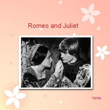 Romeo and Juliet