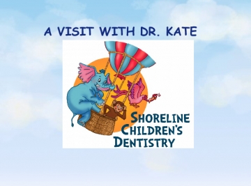 A VISIT WITH DR. KATE