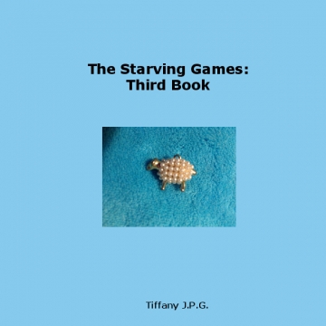 The Starving Games: Third Book