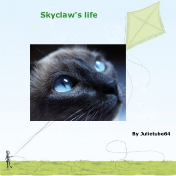 Skyclaw's life 1