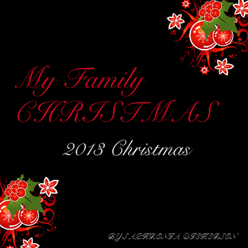My Family 2013 Christmas
