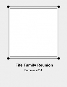 Fife Family Reunion
