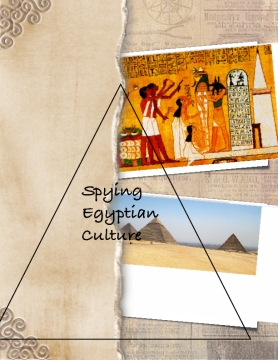 Spying Egyptian Culture