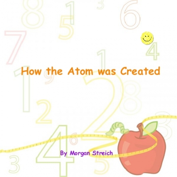 How the Atom was Created