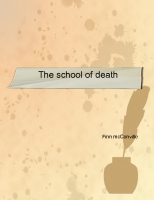 The school of death