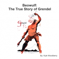 Beowulf: The True Story of Grendel