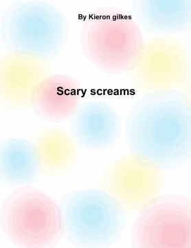 Scary screams