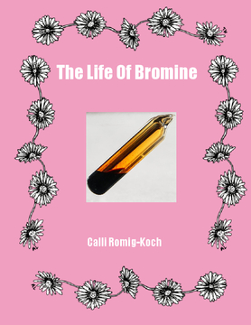 The Life of Bromine