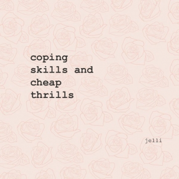 coping skills and cheap thrills