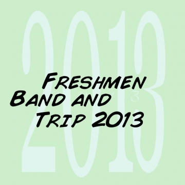 Freshmen Band and Choir Trip