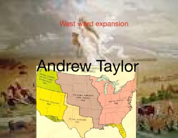 The west ward expansion