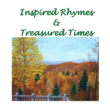 Inspired Rhymes & Treasured Times