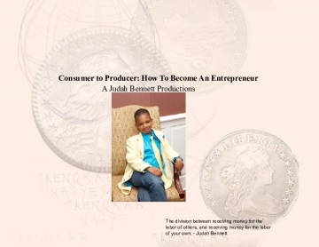 Consumer to Producer: How To Become An Entrepreneur