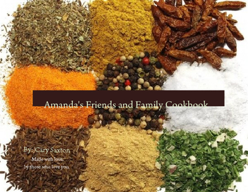 Amanda's Friends and Family Cookbook