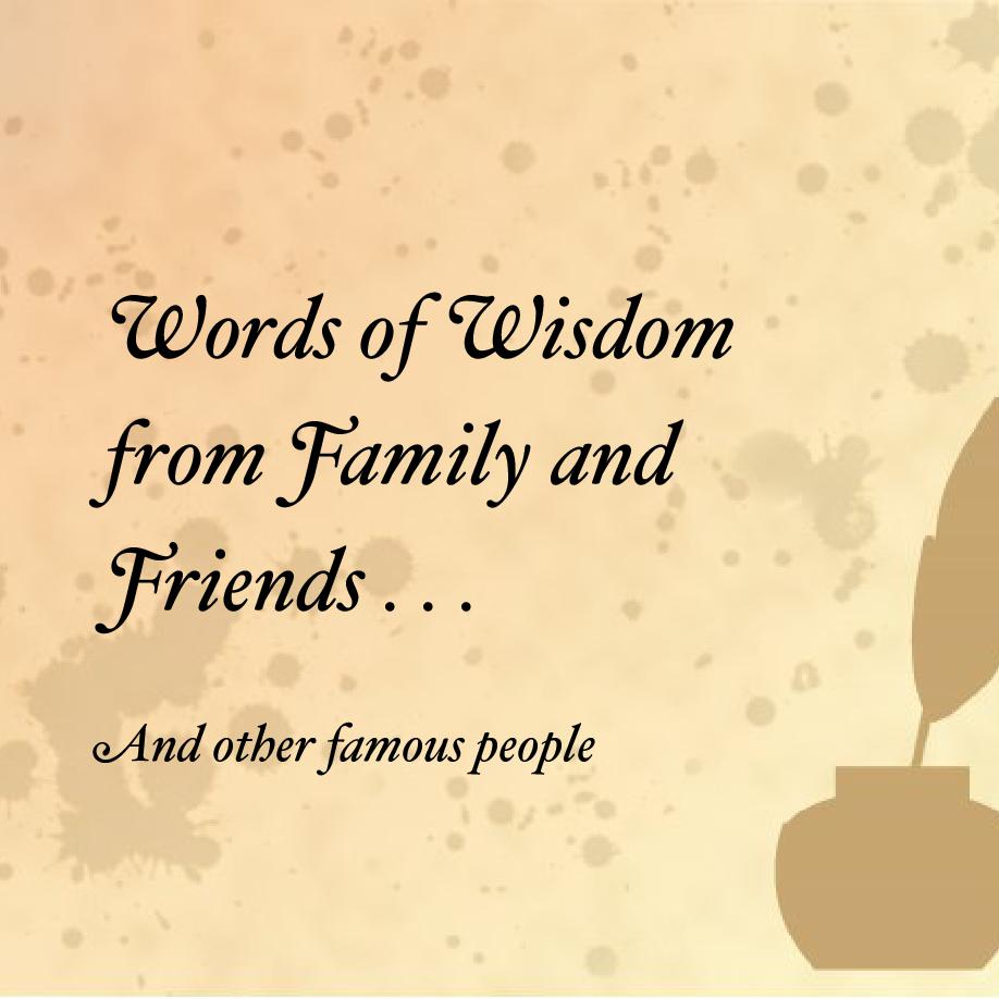Words of Wisdom from Family & Friends | Book 622364 - Bookemon