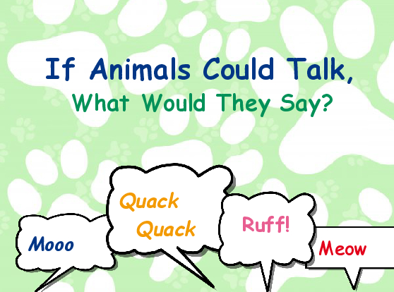 If Animals Could Talk, What Would They S | Book 395041