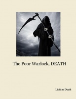 The Poor Warlock, DEATH