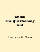 Chloe The Questioning Kid