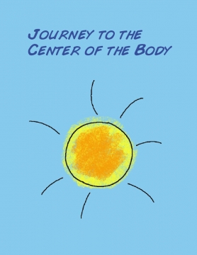 Journey to the Center of the Body