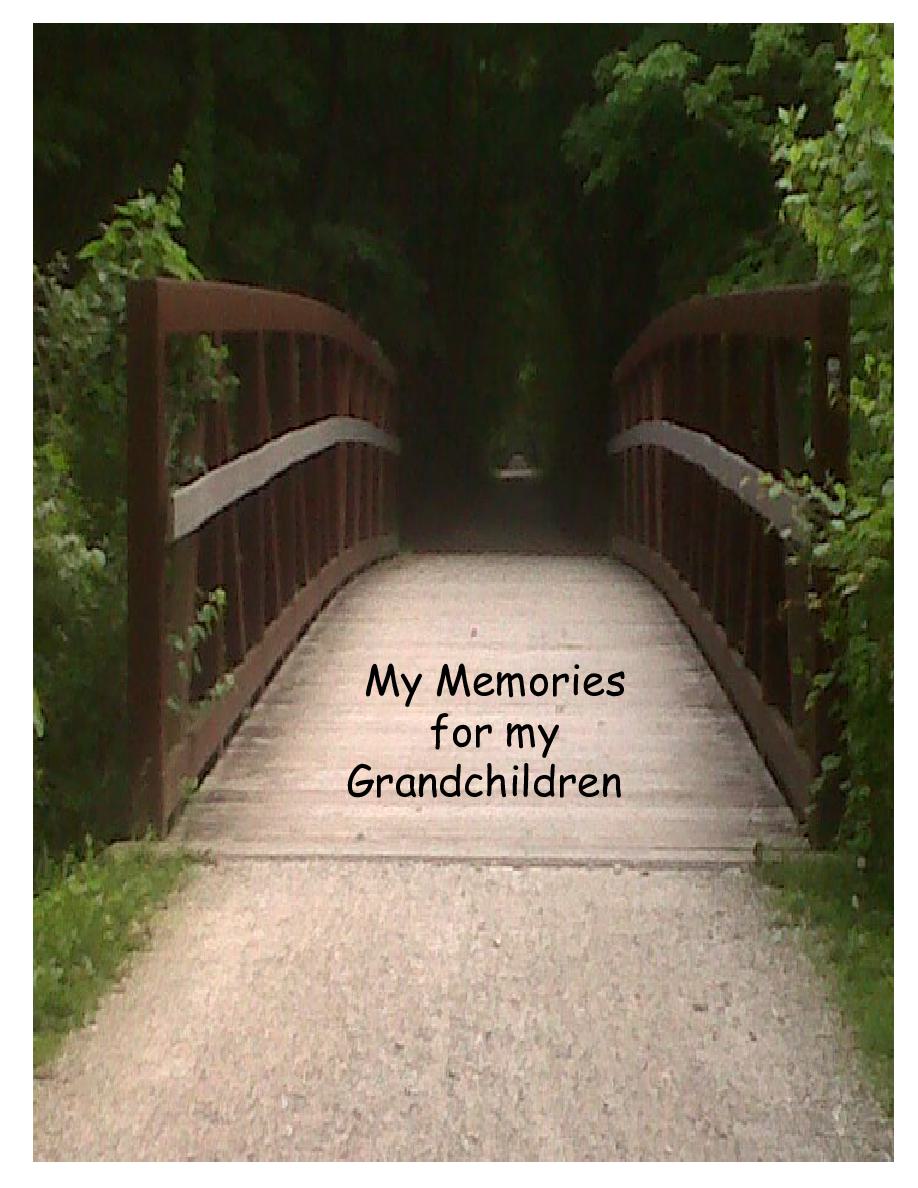 Cover of My Memories for my Grandchildren