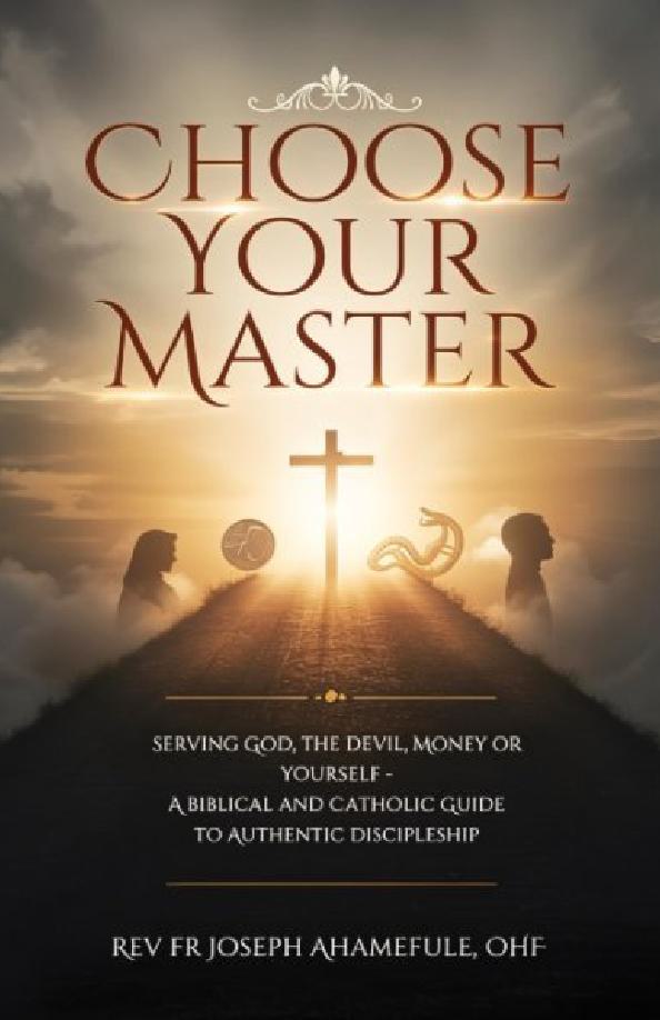 Cover of Choose Your Master: Serving God, the Devil, Money, or Yourself