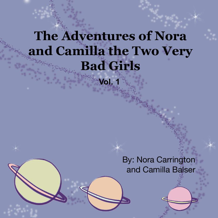 Cover of The Adventures of Nora and Camilla the Two Very Bad Girls - Book 1