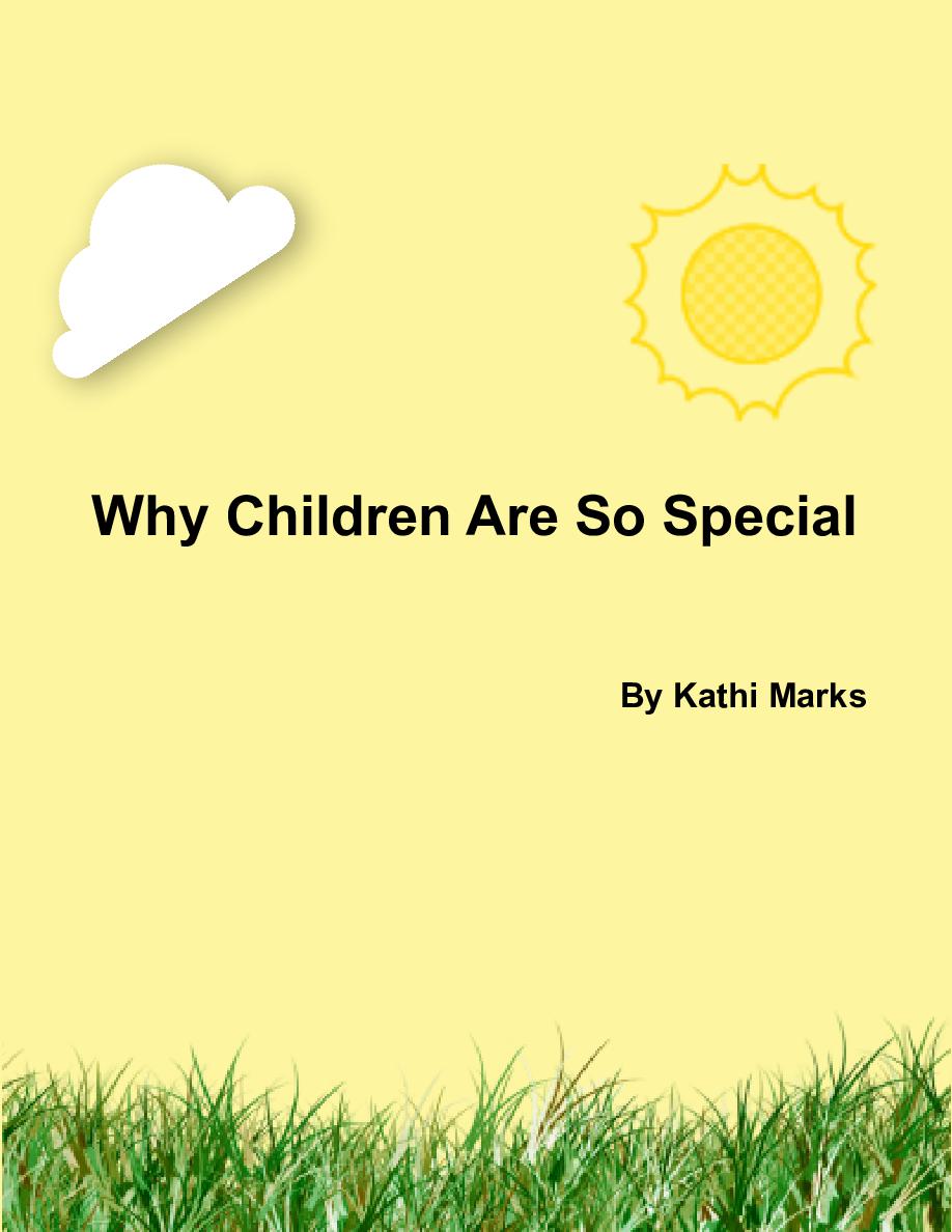 Cover of Children Are Special For Manu Reasons - Why Are Children Special?