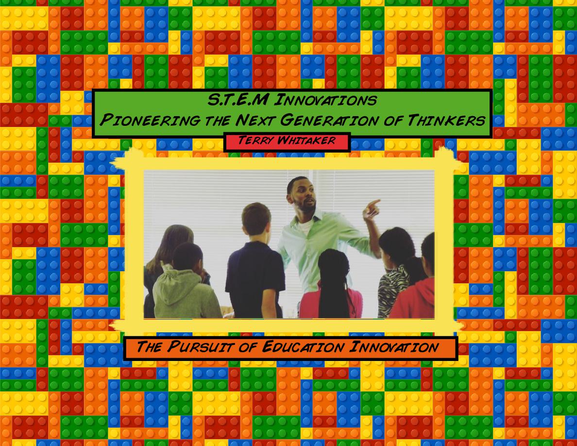 Cover of STEM Innovations (Science,Technology, Engineering, Math) - The Pursuit of Education Innovation