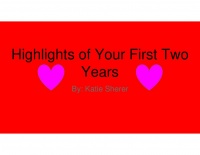Highlights of Your First Two Years