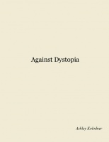 Against Dystopia