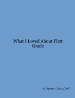 What I Loved About First Grade