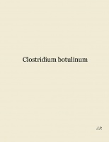 Clostridium botulinum