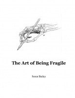The Art of Being Fragile